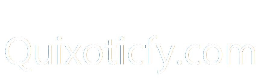 Quixoticfy.com